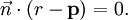 \ Vec n \ cdot (r- p gras \) = 0.