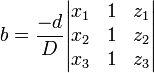 b = \ frac {} -d {D} \ begin {} vmatrix x_1 & 1 & z_1 \\ x_2 & 1 & Z_2 \\ x_3 & 1 & z_3 \ end {} vmatrix