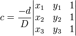 c = \ frac {} -d {D} \ begin {} vmatrix x_1 & y_1 & 1 \\ x_2 & Y_2 & 1 \\ x_3 & y_3 & 1 \ end {} vmatrix