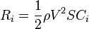 R_i = \frac{1}{2} \rho  V^2  S C_i