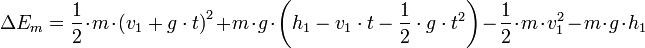 \Delta E_m = \dfrac12\cdot m\cdot \left(v_1+ g\cdot t\right)^2 + m\cdot g\cdot \left(h_1-v_1\cdot t - \dfrac12\cdot g\cdot t^2\right)-\dfrac12\cdot m\cdot v_1^2-m\cdot g\cdot h_1