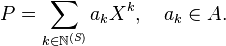 P = \sum_{k\in\N^{(S)}} a_kX^k,\quad a_k \in A.