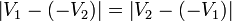  \left| V_1 - (-V_2)  \right| =  \left| V_2 - (- V_1) \right| 