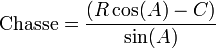 \text{Chasse} = \frac{(R \cos(A) - C)}{\sin(A)}
