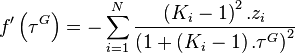 f' \left( \tau^G \right) = - \sum_{i=1}^N { \left( K_i - 1 \right)^2 . z_i \over \left( 1 + \left( K_i - 1 \right) . \tau^G \right)^2 }