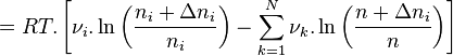  = RT.\left[ \nu_i . \ln \left( \frac{n_i + \Delta n_i}{n_i} \right)
- \sum_{k=1}^{N} \nu_k. \ln \left( \frac{n + \Delta n_i}{n} \right) \right] 