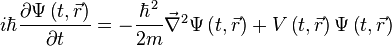 
i\hbar\frac{\partial\Psi\left(t,\vec{r}\right)}{\partial t}=-\frac{\hbar^{2}}{2m}\vec{\nabla}^{2}\Psi\left(t,\vec{r}\right)+V\left(t,\vec{r}\right)\Psi\left(t,\vec{r}\right)
