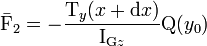 \bar{\mathrm{F}}_2 = -\frac{\mathrm{T}_{y} (x + \mathrm{d}x)}{\mathrm{I}_{\mathrm{G}z}} \mathrm{Q}(y_0)