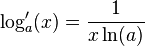 \log_a'(x) =  \frac{1}{x\ln(a)}