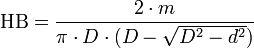 \mbox{HB}=\frac{2 \cdot m}{\pi \cdot D \cdot ({D-\sqrt{D^2-d^2})}}