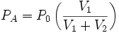 P_A = P_0 \left ( \frac{V_1}{V_1+V_2} \right )