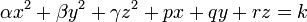 \alpha x^2 + \beta y^2 + \gamma z^2 + p x + q y + r z = k~