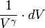 \frac{1}{V^\gamma} \cdot dV