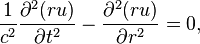 \frac{1}{c^2} \frac{\partial^2 (ru)}{\partial t^2} - \frac{\partial^2 (ru)}{\partial r^2}=0,