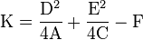 \mathrm{K} =\frac{\mathrm{D}^2}{4\mathrm{A}} + \frac{\mathrm{E}^2}{4\mathrm{C}} - \mathrm{F}