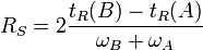 R_S=2\frac{t_R(B)-t_R(A)}{\omega_B+\omega_A}