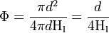 \Phi = \frac {\pi d^2} {4 \pi d \rm H_l} = \frac {d} {4 \rm H_l}