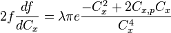 2f {df \over dC_x} = \lambda \pi e {-C_x^2 + 2 C_{x,p}C_x \over C_x^4}