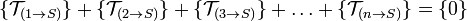 \{\mathcal{T}_{(1{\rightarrow}S)}\} + \{\mathcal{T}_{(2{\rightarrow}S)}\} + \{\mathcal{T}_{(3{\rightarrow}S)}\} + \ldots + \{\mathcal{T}_{(n{\rightarrow}S)}\} = \{0\}