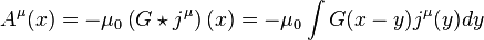  A^{\mu}(x)  =  -  \mu_{0}  \left( G \star j^{\mu} \right) (x)  =  -  \mu_{0}  \int G (x-y)  j^{\mu} (y)  dy 