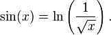 \sin(x) = \ln \left( \frac 1{\sqrt x} \right) .