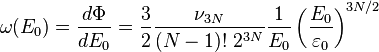  \omega (E_0) = \frac {d \Phi}{dE_0} = \frac{3}{2} \frac{\nu_{3N}}{(N-1)! ~2^{3N} } \frac{1}{E_0} \left( \frac{E_0}{\varepsilon_0} \right) ^{3N/2}