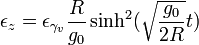  \epsilon_z = \epsilon_{\gamma_v} \frac R {g_0} \sinh^2(\sqrt{\frac {g_0} {2R}} t) 