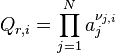 Q_{r,i} = \prod_{j=1}^{N} a_j^{\nu_{j,i}}