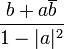 \frac{b+a\overline b}{1-|a|^2}