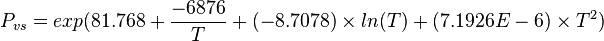 P_{vs}=exp(81.768+\frac{-6876}{T}+(-8.7078) \times ln (T) + (7.1926E-6) \times T^{2})