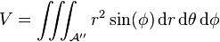 V = \iiint _{\mathcal A''} r^2\sin(\phi)\,\mathrm{d}r\,\mathrm{d}\theta\,\mathrm{d}\phi