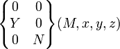 \begin{Bmatrix} 0 & 0 \\ Y & 0 \\ 0 & N \end{Bmatrix} (M,x,y,z)