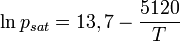 \ln p_{sat} = 13,7-\frac{5120}{T}