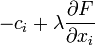 -c_i+\lambda\frac{\partial F}{\partial x_i}