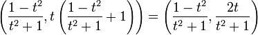 \left(\frac{1-t^2}{t^2+1},t\left(\frac{1-t^2}{t^2+1}+1\right)\right)=\left(\frac{1-t^2}{t^2+1},\frac{2t}{t^2+1}\right)