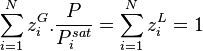 \sum_{i=1}^N z_i^G . {P \over P_i^{sat}} = \sum_{i=1}^N z_i^L = 1