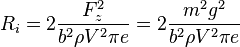 R_i = 2 {F_z^2 \over b^2 \rho V^2 \pi e} = 2 {m^2 g^2 \over b^2 \rho V^2 \pi e} 