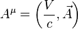 A^\mu=\left(\frac{V}{c},\vec{A}\right)