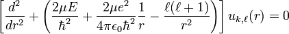 \left[\frac{d^2}{dr^2}+\left(\frac{2\mu E}{\hbar^2}+\frac{2 \mu e^2}{4\pi\epsilon_0\hbar^2}\frac{1}{r}-\frac{\ell(\ell+1)}{r^2}\right)\right]u_{k,\ell}(r) = 0