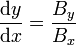 \frac{{\mathrm d} y}{{\mathrm d} x} = \frac{B_y}{B_x}