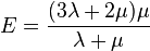 E = \frac{(3{\lambda}+2{\mu}){\mu}}{{\lambda}+{\mu}}