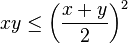 xy\leq\left({x+y\over 2}\right)^2