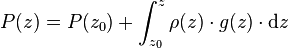 P(z) = P(z_0) + \int_{z_0}^z \rho(z) \cdot g(z) \cdot\mathrm  dz