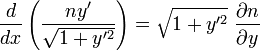 \frac{d}{dx} \left(\frac{ny'}{\sqrt{ 1+ y'^2}}\right) = \sqrt{ 1+ y'^2}\;\frac{\partial n}{\partial y}