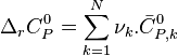 \Delta_rC_P^0 = \sum_{k=1}^{N} \nu_k . \bar C_{P,k}^0