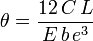 \theta = \dfrac {12\,C\,L}{E\,b\,e^3}