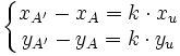 \left \{ \begin{matrix}
x_{A'} - x_A = k \cdot x_u \\
y_{A'} - y_A = k \cdot y_u
\end{matrix} \right.