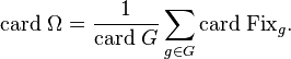 \mathrm{card}~\Omega=\frac1{\mathrm{card}~G}\sum_{g\in G}\mathrm{card}~\mathrm{Fix}_g.