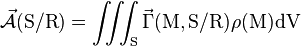 \vec{\mathcal{A}}(\mathrm{S/R}) = \iiint_{\mathrm{S}} {\vec{\Gamma} (\mathrm{M}, \mathrm{S/R}) \rho(\mathrm{M})\mathrm{dV}}