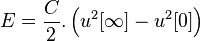  E = \frac{C}{2}.\left( u^2[\infty] - u^2[0] \right) 